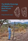 The Middle Stone Age of Nigeria in its West African Context - Philip Allsworth-Jones - 9781789691382