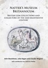 Natter’s Museum Britannicum: British gem collections and collectors of the mid-eighteenth century - John Boardman ; Julia Kagan ; Claudia Wagner - 9781789698107