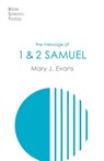 The Message of 1 & 2 Samuel - Mary J Evans - 9781789743739