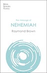 The Message of Nehemiah - Raymond (Author) Brown - 9781789744002