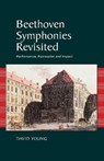 Beethoven Symphonies Revisited - David Young - 9781789761238