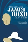 James Bond - The Ultimate Quiz Book - Chris McAuley ; Jack Goldstein - 9781789825022