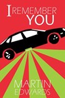 I Remember You - Martin Edwards - 9781789826654