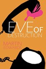 Eve of Destruction - Martin Edwards - 9781789826685