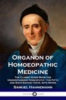 Organon of Homoeopathic Medicine - Samuel Hahnemann - 9781789870428