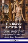 The Blood Covenant - Henry Clay Trumbull - 9781789871883