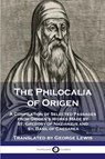 The Philocalia of Origen - Origen ; George Lewis - 9781789872309