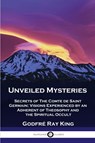 Unveiled Mysteries - Godfre Ray King ; Guy Warren Ballard - 9781789872606