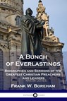 A Bunch of Everlastings - Frank W. Boreham - 9781789872668