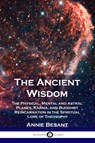 The Ancient Wisdom - Annie Besant - 9781789872958