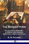 The Broken Home - B M Palmer - 9781789873016