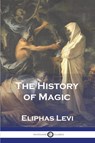 The History of Magic - Eliphas Levi - 9781789875058