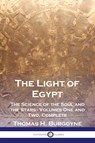The Light of Egypt - Thomas H. Burgoyne - 9781789875102