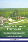 Bronson Alcott's Fruitlands - Louisa M. Alcott - 9781789875409