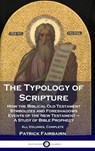 The Typology of Scripture - Patrick Fairbairn - 9781789876079