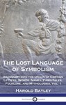 The Lost Language of Symbolism - Harold Bayley - 9781789876338