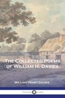 The Collected Poems of William H. Davies - William Henry Davies - 9781789876475