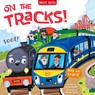 On the Tracks! - Claire Philip - 9781789894394