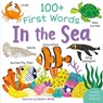 100+ First Words: In the Sea - Becky Miles - 9781789895100