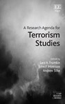 A Research Agenda for Terrorism Studies - Lara A. Frumkin ; John F. Morrison ; Andrew Silke - 9781789909098