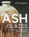 Ash Glazes - Phil Rogers - 9781789940947