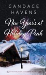 New Year's at Holiday Peak - Candace Havens - 9781790403066