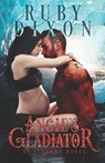 Angie's Gladiator: A SciFi Alien Romance - Ruby Dixon - 9781790705290