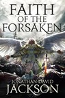 Faith of the Forsaken - Jonathan-David Jackson - 9781790734306
