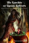The Crucible of Classic Critters: Woodland Adventures for Four Against Darkness, for characters of levels 4+ - Andrea Sfiligoi - 9781790911134