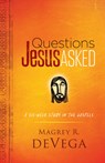 Questions Jesus Asked: A Six-Week Study in the Gospels - Magrey Devega - 9781791026882