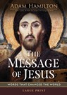 Message of Jesus Large Print - Adam Hamilton - 9781791034269