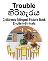 English-Sinhala Trouble Children's Bilingual Picture Book - Suzanne Carlson - 9781791842802