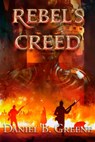 Rebel's Creed - Daniel Greene - 9781792374838