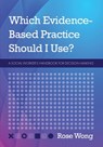 Which Evidence-Based Practice Should I Use? - Rose Wong - 9781793514790