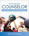 The World of the Counselor: An Introduction to the Counseling Profession - Edward Neukrug - 9781793544971