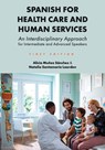 Spanish for Health Care and Human Services: An Interdisciplinary Approach for Intermediate and Advanced Speakers - MUÑOZ SÁNCHEZ,  Alicia - 9781793554529