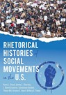 Rhetorical Histories of Social Movements in the U.S. - Dana L Cloud ; James Cherney ; Constance Gordon - 9781793567390