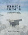 Ethics Primer - Wesley Joseph Mills - 9781793574824