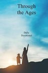 Through the Ages: Daily Devotional - WHITE,  Ellen G. - 9781794020979