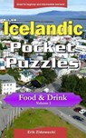 Icelandic Pocket Puzzles - Food & Drink - Volume 1: A collection of puzzles and quizzes to aid your language learning - Erik Zidowecki - 9781794484351