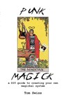 Punk Magick - Tom Swiss - 9781794878730