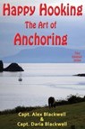 Happy Hooking - The Art of Anchoring - Daria Blackwell ; Alex Blackwell - 9781795717410
