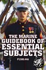 The Marine Guidebook of Essential Subjects: Every Marine's Manual of Vital Skills, History, and Knowledge - Pocket / Travel Size, Complete & Unabridge - MEDIA,  Carlile - 9781795745666