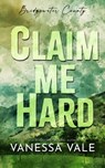 Claim Me Hard - Vanessa Vale - 9781795900300
