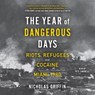 The Year of Dangerous Days: Riots, Refugees, and Cocaine in Miami 1980 -  - 9781797110677