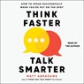 Think Faster, Talk Smarter: How to Speak Successfully When You're Put on the Spot -  - 9781797163789