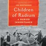 Children of Radium: A Buried Inheritance -  - 9781797189505