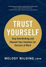 Trust Yourself - Melody Wilding LMSW - 9781797202006