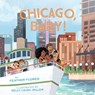 Chicago, Baby! - Feather Flores - 9781797207643