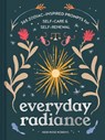 Everyday Radiance - Heidi Rose Robbins - 9781797211923
